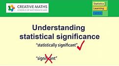 Understanding Statistical Significance - Statistics help