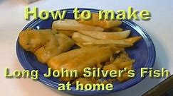 Long Johns Silver's Style Fish Recipe
