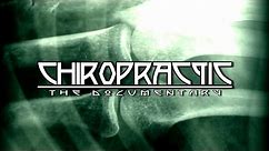 CHIROPRACTIC: The Documentary [Official Trailer]