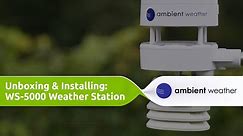 Ambient Weather WS-5000 | Unboxing and Installation