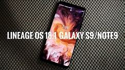 Lineage OS 18.1 Android 11 for Galaxy S9 and Note9- Installation and overview!
