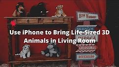 How to View 3D Animals in Your Living Room With an iPhone