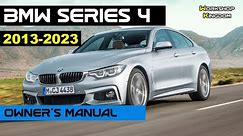 BMW SERIES 4 (2013-2023) Owner's Manual - How to DOWNLOAD the PDF in ENGLISH - Maintenance User