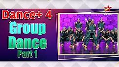 Dance Plus 4 | Group Dance Part 1