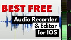 Best Free Audio Recording and Editing App for iOS