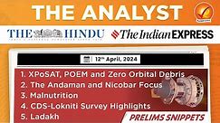 The Analyst 12th April 2024 Current Affairs Today | Vajiram and Ravi Daily Newspaper Analysis