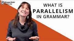 "What Is Parallelism?": Oregon State Guide to Grammar
