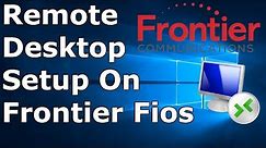 How To Setup Remote Desktop With Frontier Fios