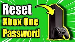How to RESET XBOX ONE PASSSWORD on your Xbox One (Easy Method)