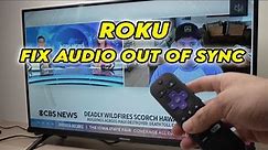 Fix Audio and video Out of Sync on Roku TV