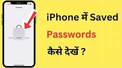 iPhone Me Save Kiye Hue Passwords Kaise Dekhe | How To Check Saved Passwords In iPhone
