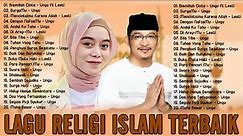 Lagu Religi Islam Terbaik 2024 Paling Hits - Lagu Religi Islam Terbaru 2024 - Ungu ft Lesti