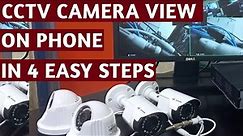 CCTV camera view on mobile phone in 4 easy steps # Remote access