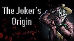 The Joker's Origin (Batman: The Killing Joke)