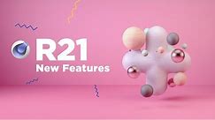 Cinema 4D R21: New Exciting Features!
