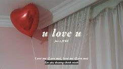 Vietsub | u love u - Jax (ft. JVKE) | Lyrics Video