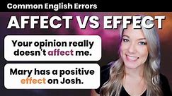 Affect VS Effect English Grammar Lesson | Common English Errors + QUIZ