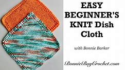 EASY BEGINNER'S Knit Dish Cloth, by Bonnie Barker