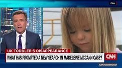 What prompted a new search in the Madeleine McCann case?