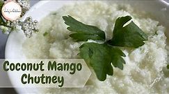 Coconut Mango Chutney | Jinsi ya kutengeneza Chatni Cha Nazi na Maembe| Chutney | Juhys Kitchen