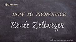 How to Pronounce Renée Zellweger (Real Life Examples!)