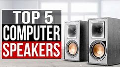 TOP 5: Best Computer Speaker 2024