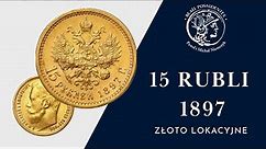 Złote rosyjskie 15 rubli 1897 Mikołaj II, ciekawa historyczna monet i bardzo popularna inwestycyjnie