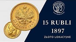 Złote rosyjskie 15 rubli 1897 Mikołaj II, ciekawa historyczna monet i bardzo popularna inwestycyjnie