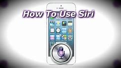 How To Use Siri - Things You Might Not Know - iPhone 4s, 5, 5s and 5c