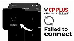 Failed to connect gCMob CPPlus Camera : 3 Easy Tips!