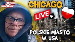 CHICAGO - 🇵🇱 POLSKIE miasto w USA! - Jacek w CHICAGO 🇺🇸 - LIVE📣