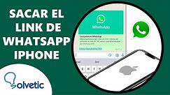 🔗 Cómo Sacar el Link de WhatsApp en iPhone