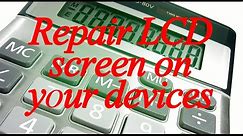 How to repair LCD Screen on Calculators and Phones