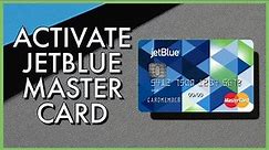 How to Activate JetBlue Mastercard Online 2023?