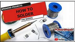 How to Use a Soldering Iron - The Basics | How to Solder