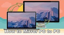 How to Mirror Windows PC to Another PC 2020
