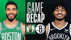 Game Recap: Celtics 124, Nets 114