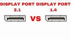 DisplayPort 2.1 vs 1.4