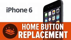 iPhone 6 Home Button Replacement—How To