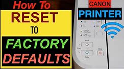 Canon Pixma Reset To Factory Default Settings..