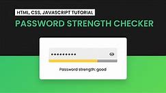 Password Strength Checker | HTML, CSS and Javascript