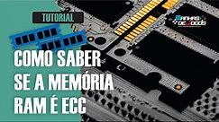 Como saber se a memória RAM é ECC
