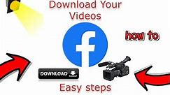 How To Download Your Facebook Video