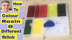 How to colour resin using 8 different methods