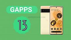 Download GAPPS for Android 13 | Google Installer APK