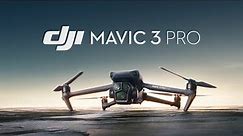 Introducing DJI Mavic 3 Pro