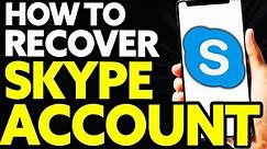 How To Recover Skype Account Without Phone Number (EASY)