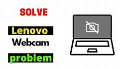 Solve Lenovo Laptop Camera not working || Lenovo Yoga camera not working || Camera issue in window10