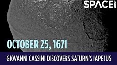 OTD In Space - October 25: Giovanni Cassini Discovers Saturn's Moon Iapetus