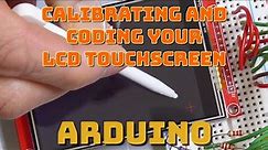 Arduino XPT2046 Touchscreen Calibration and Coding - ILI9341 LCD with XPT2046 Touch screen